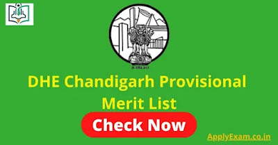 DHE Chandigarh Provisional Merit List 2022 @ Dhe.chd.gov.in