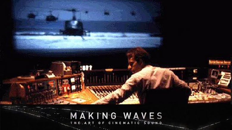 Making Waves: The Art of Cinematic Sound 2019 youwatch