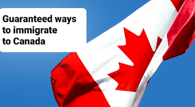 Guaranteed ways to immigrate to Canada  5 طرق مضمونة للهجرة إلى كندا