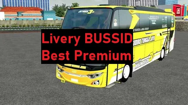 Livery BUSSID Best Premium
