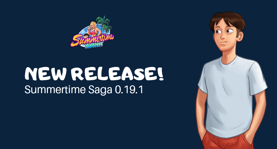 New Release! Summertime Saga Version 20.1 + Save Data