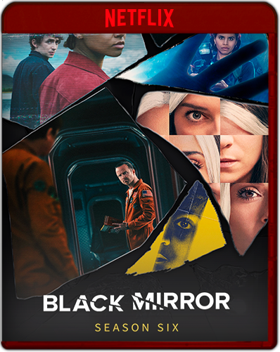 Black Mirror: Season 6 (2023) 1080p NF WEB-DL Dual Latino-Inglés [Subt. Esp] (Serie de TV. Ciencia ficción. Thriller. Terror. Drama. Informática)