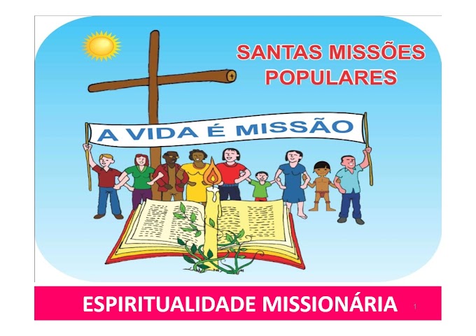 ESPIRITUALIDADE MISSIONÁRIA. PARTE II. PROF. PAULO DAVID.