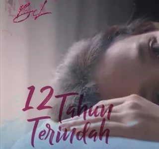 Lirik Lagu BCL 12 TAHUN TERINDAH