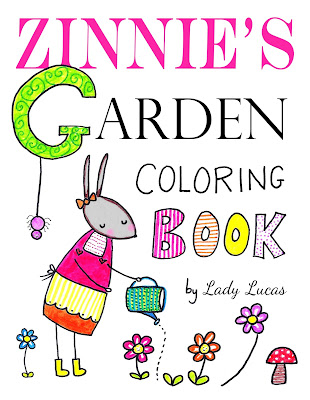 Zinnie's Garden Coloring Book by Lady Lucas