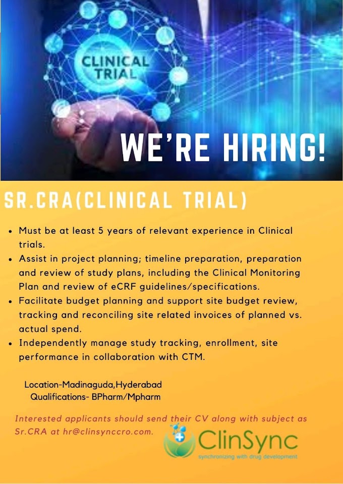ClinSync - Sr.CRA clinical trial job vacancies in Madinaguda Hyderabad 2021.