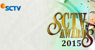  Kategori dan Nominasi SCTV Awards 2015