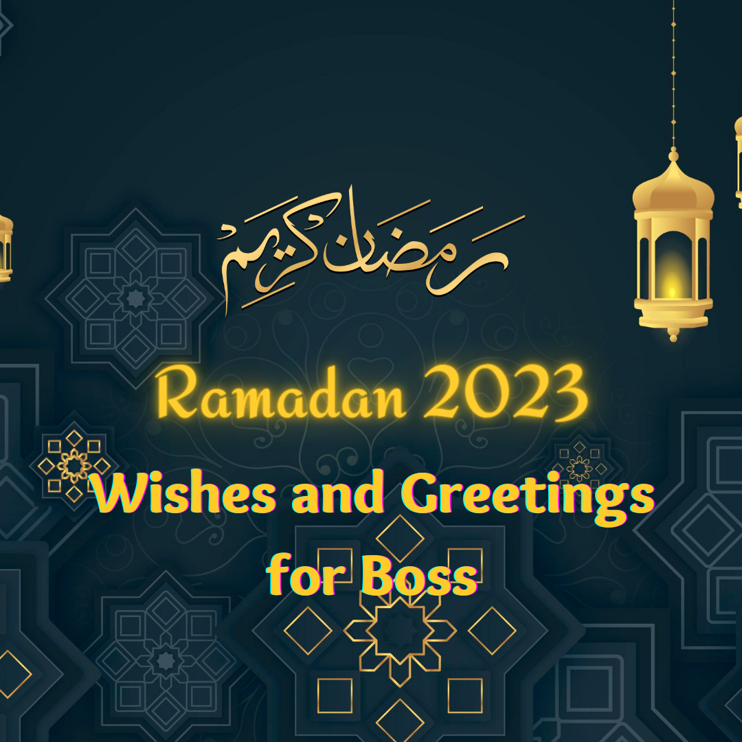 Ramadan Mubarak Wishes and Greetings for Your Boss 2023