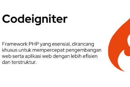 Belajar CodeIgniter: Panduan Lengkap Framework PHP Ringan dan Cepat
