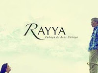 Download Film Rayya, cahaya di atas cahaya (2012)