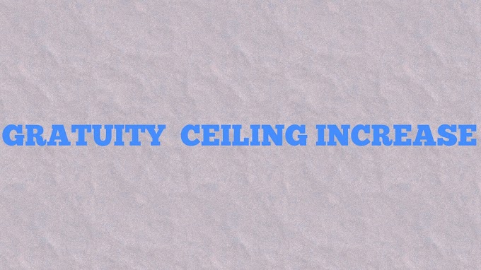 Gratuity increase..