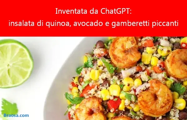 Ricetta inventata da ChatGPT: insalata di quinoa, avocado, lime e gamberetti piccanti