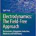 Electrodynamics: The Field-Free Approach