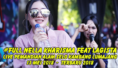 Full Nella Kharisma Mp3 Terbaru Live Pemandian Alam Selo Kambang Lumajang 2018