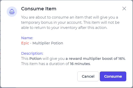 Name:  Epic - Multiplier Potion // Description:  This Potion will give you a reward multiplier boost of 16%. This item has a duration of 16 minutes.
