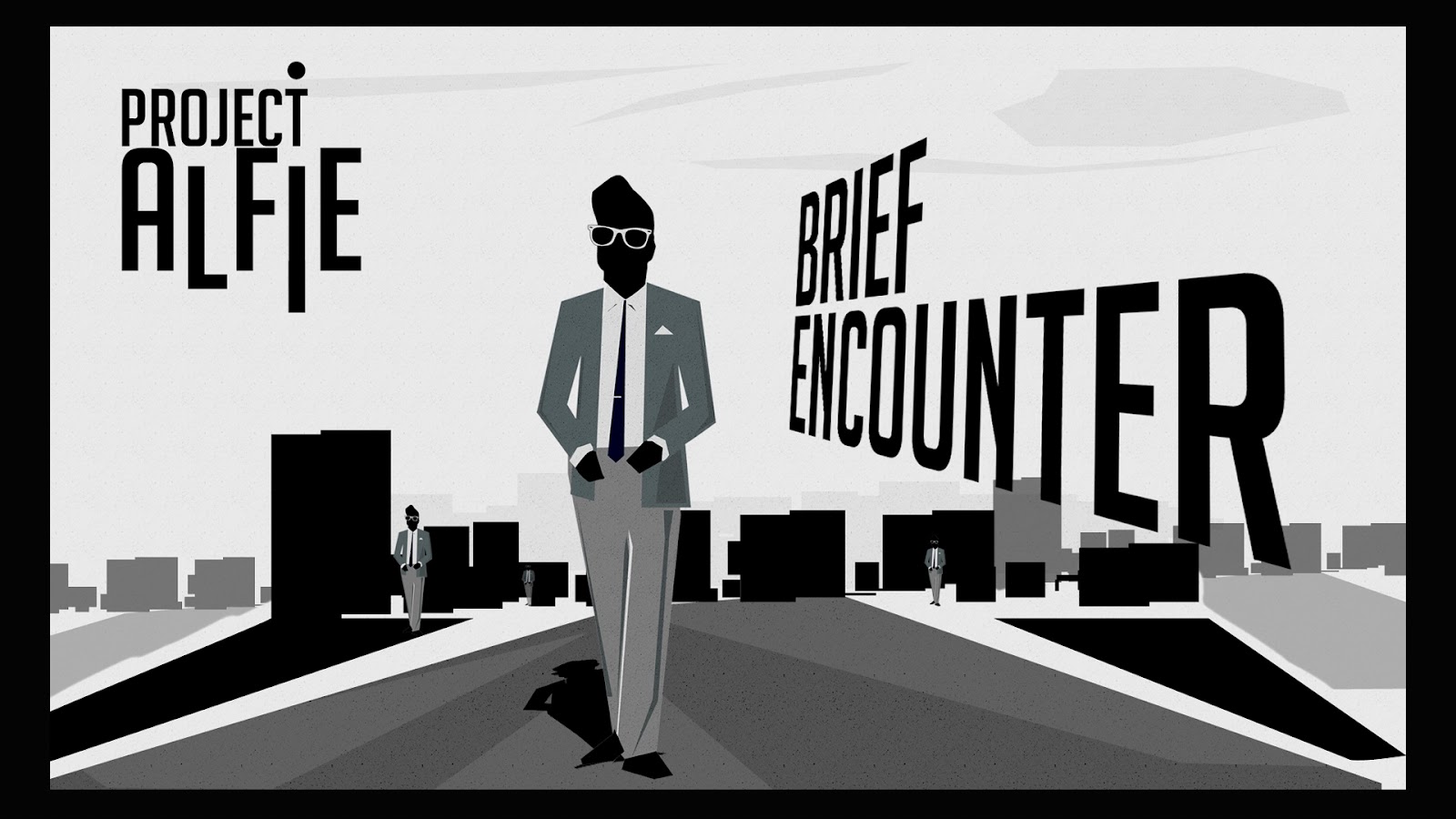 Project Alfie - Brief Encounter