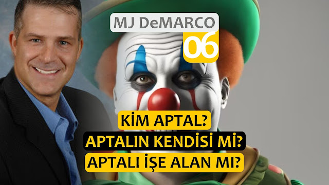 Kim Aptal? Aptalın Kendisi mi? Aptalı İşe Alan mı? / MJ Demarco Türkçe 06