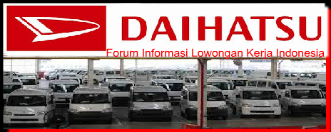 Loker Smk/Sma PT Astra Daihatsu Motor Plants Karawang