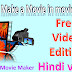 How to use windows movie maker in hindi. windows movie maker mein film kaise banayein.