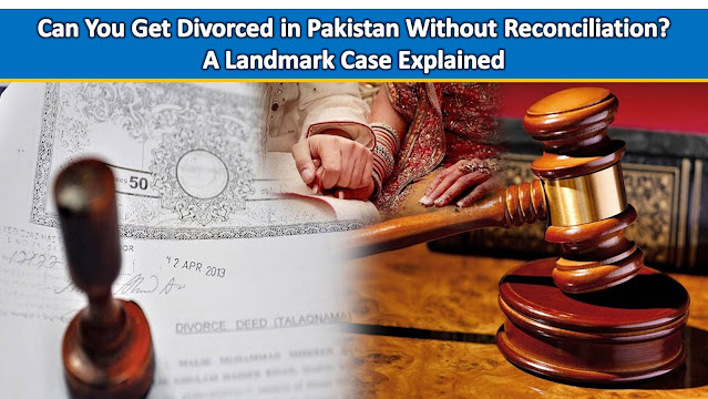 Pakistan Divorce Law: Wife's Statement Enough for Dissolution (PLD 2019 Lahore 116)