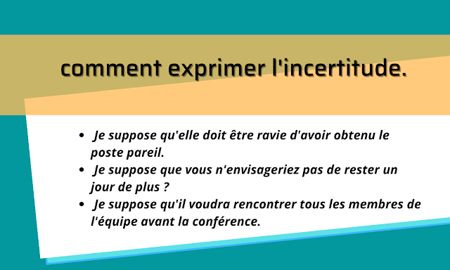 comment exprimer l'incertitude.