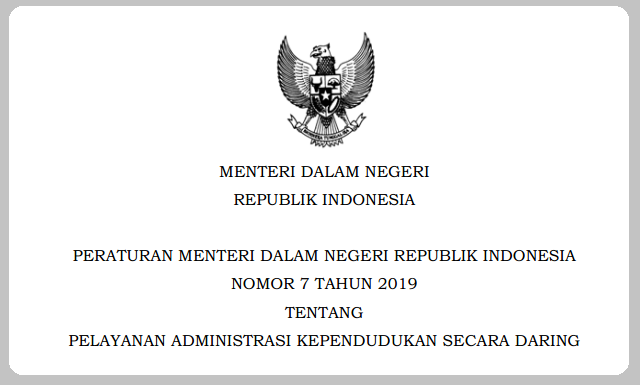  Tentang Pelayanan Administrasi Kependudukan Secara Daring Update, PERMENDAGRI NOMOR 7 TAHUN 2019 TENTANG PELAYANAN ADMINISTRASI KEPENDUDUKAN SECARA DARING