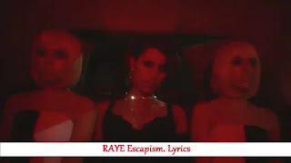 RAYE Escapism. Lyrics | Song with Lyrics