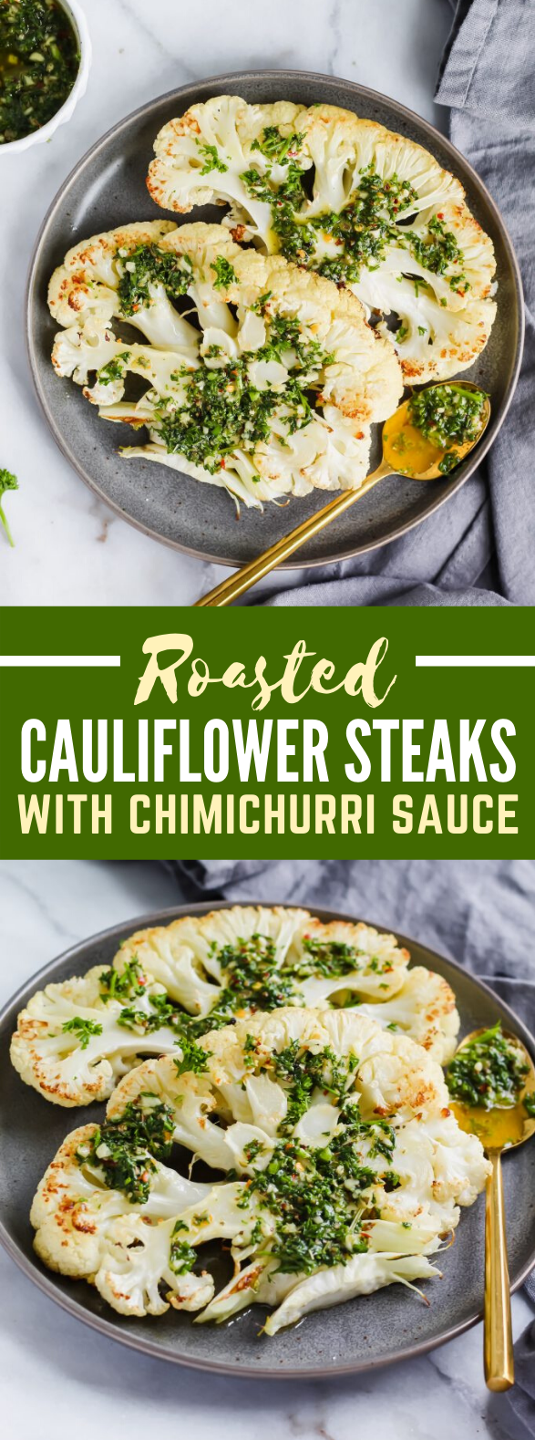 Roasted Cauliflower Steaks with Chimichurri Sauce #vegetarian #dinner