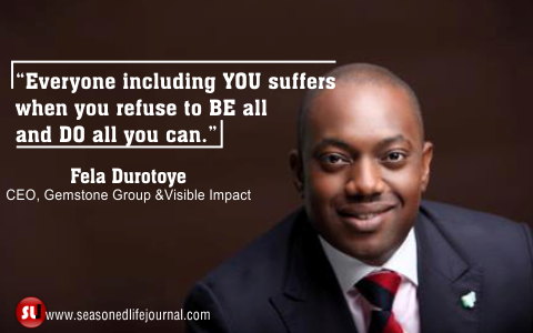 CEO, Gestone group, fela durotoye quotes