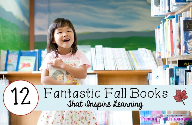 12 Fantastic Fall Books for Primary Kids that inspire learning