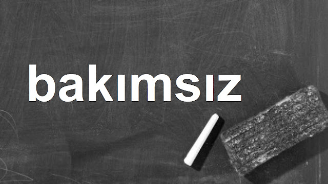 bakımsız