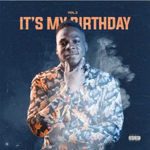 (Afro House, Mix) Dj Wap Jr - Its My Birthday Vol. 5 (2020)