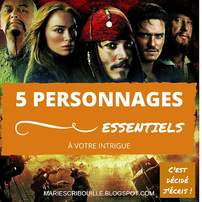 5 personnages essentiels à votre histoire