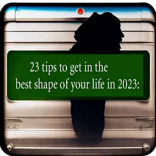 23 tips to get in the best shape of your life in 2023: