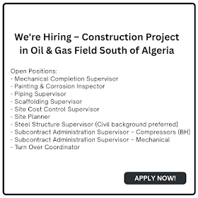 We're Hiring – Construction Project in Oil & Gas Field South of Algeria