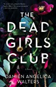 https://bookswithnoel.blogspot.com/2019/07/the-dead-girls-club-by-damien-angelica.html