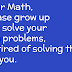 Dear Math..