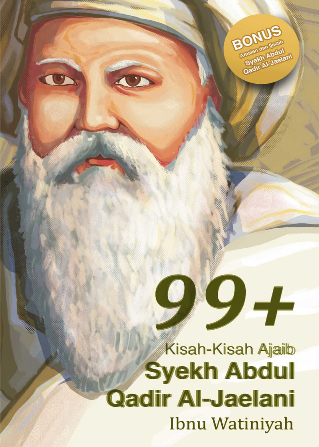 Kisah Kisah Ajaib Syekh Abdul Qadir Al Jaelani