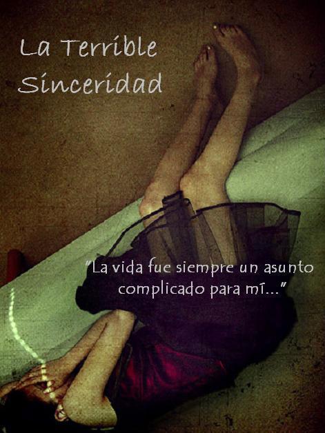 La Terrible Sinceridad
