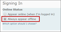 The choices under the Signing In menu are Appear online and Always appear offline.