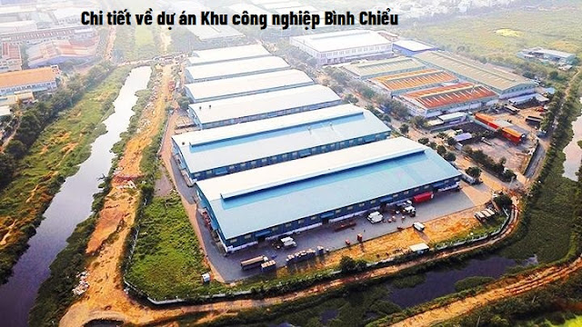 Chi tiết về dự án Khu công nghiệp Bình Chiểu