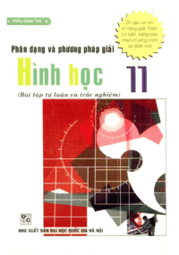 Phân Dạng Và Phương Pháp Giải Hình Học 11 - Trần Đình Thì