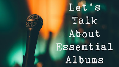 Let's Talk, Let's Talk About, essential albums, music, review, beach boys, drake, jay z, kanye west, depeche mode, oasis, outkast, album, essentially, david bowie,skepta, elo, fleetwood mac, jay z, the weeknd, the clash, kendrick lamar, the xx, michael jackson, muse, nwa