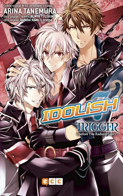 Manga: Review de "IDOLiSH7 - TRIGGER - before The Radiant Glory" de Bunta Tsushimi - ECC Ediciones