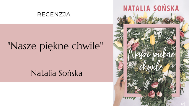 #330 "Nasze piękne chwile" - Natalia Sońska