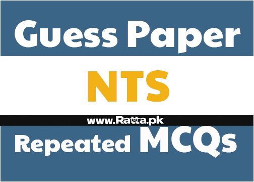 NTS Guess Paper 2021 - 600 Repeated MCQs of NTS All Tests