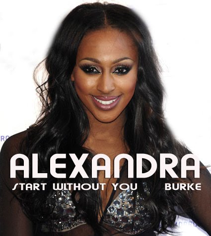 alexandra burke start without you. Burke quot;Start without youquot;