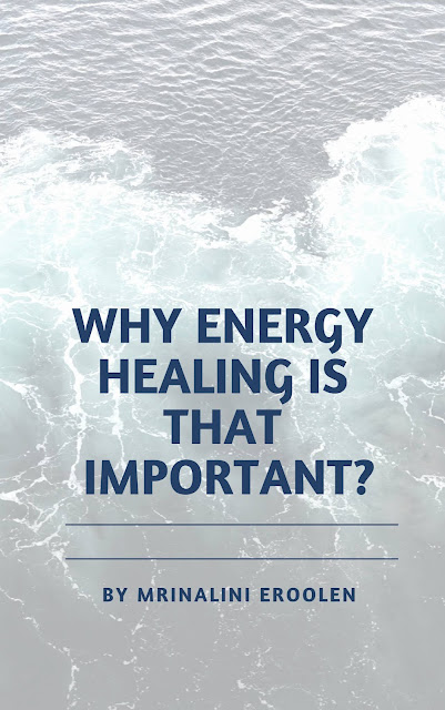 Why Energy Healing Is That Important?