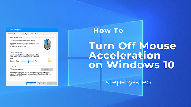 How to Turn Off Mouse Acceleration on Windows 10