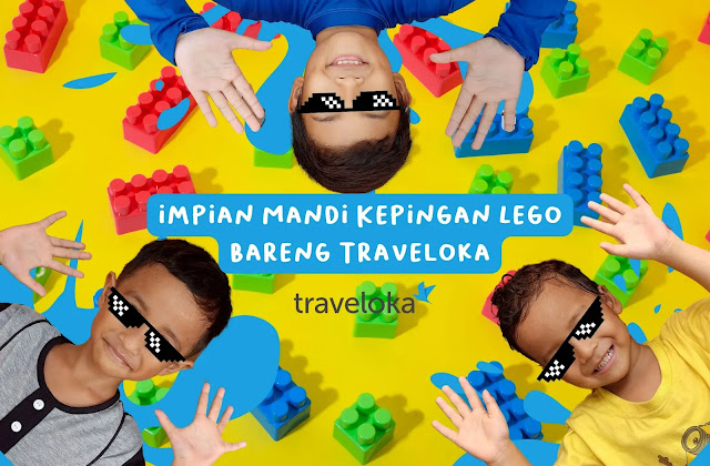 impian mandi kepingan lego bersama traveloka